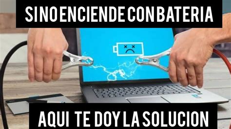 Laptop Carga La Bateria Pero Se Apaga Al Desconectarlo De La Corriente