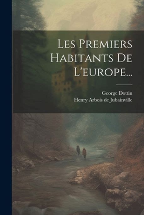 Les Premiers Habitants De L europe Henry Arbois de Jubainville 교보문고