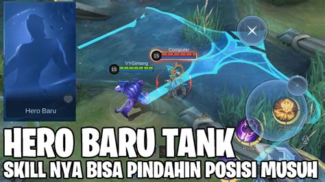 HERO BARU TANK INI BISA SWAP POSISI DAN TARIK MUSUH DARI JARAK JAUH