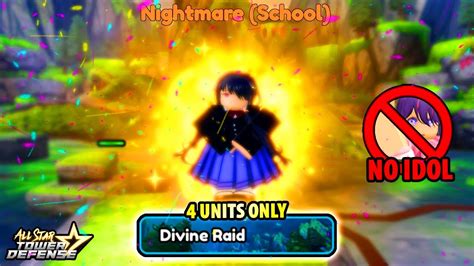 4 Units Easily Speedrun Solo Divine Raid No Idol ASTD YouTube