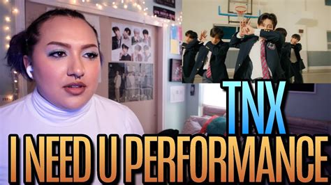 TNX I Need U Performance Video Reaction YouTube