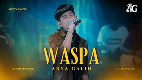 Arya Galih Waspa AG Music Official Live Music YouTube