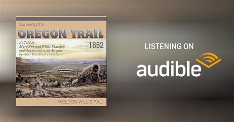 Surviving The Oregon Trail 1852 Audiobook Free With Trial