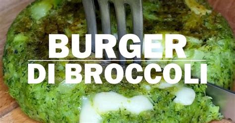 BURGER DI BROCCOLI Recipe Samsung Food