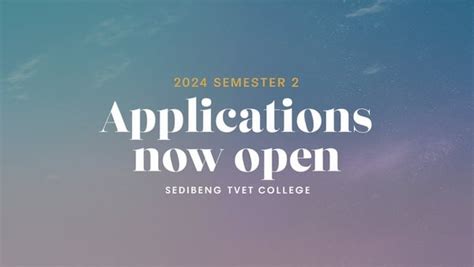 Semester Applications Now Open At Sedibeng Tvet Colle College Wise