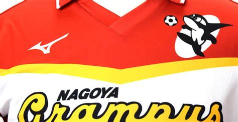 Outstanding Nagoya Grampus Th Anniversary Kits Released Footy Headlines