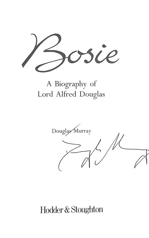 Bosie A Biography Of Lord Alfred Douglas Par Murray Douglas Signed