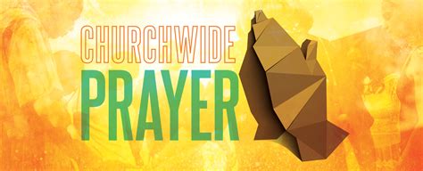 Churchwide Prayer Golden Hills Community Church