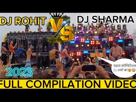 Dj Sharma Bahjoi Vs Dj Rohit Meerut Full Compilation Video