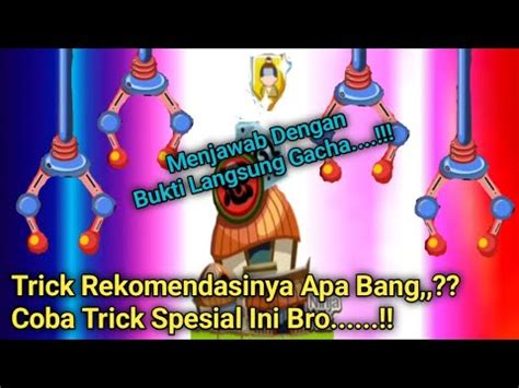 Rekomendasi Trick Gacha Ini Tricknya Langsung Dengan Bukti