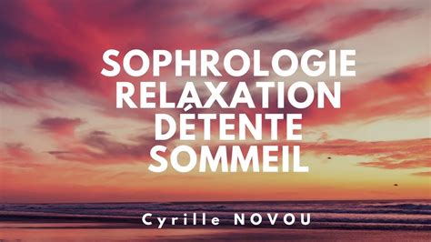 Sophrologie S Ance De Relaxation Pour Se D Tendre Ou S Endormir Youtube