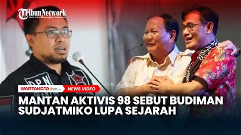 Mantan Aktivis 98 Sebut Budiman Sudjatmiko Lupa Sejarah YouTube