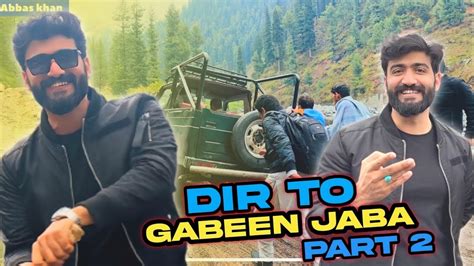 Gabeen Jabba Malam Jabba Swat Vlog Youtube