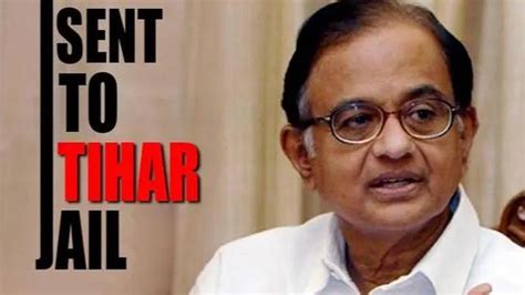 P Chidambaram Sent To Judicial Custody At Tihar Jail In Inx Media Case