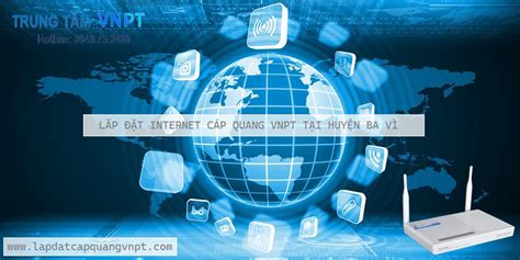 Lắp mạng VNPT huyện Ba Vì 40 cước Liên hệ 0949752468