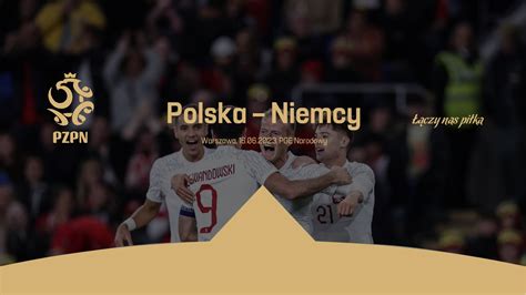 Sprzedaż biletów na mecz Polska Niemcy 16 06 2023 roku PGE Narodowy