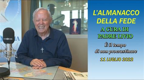 L Almanacco Della Fede A Cura Di Padre Livio Il Tempo Di Non