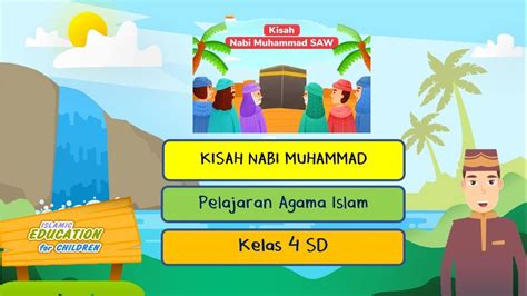 Pai Sd Kelas Kisah Nabi Muhammad Saw Youtube