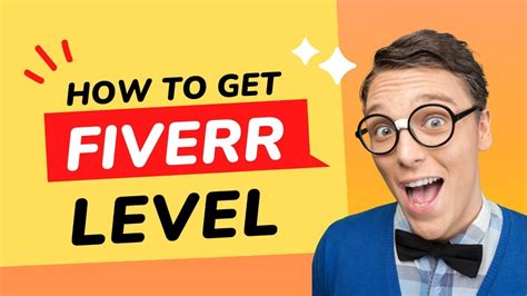 Fiverr Seller Levels Benefits And Requirements For Fiverr Levels