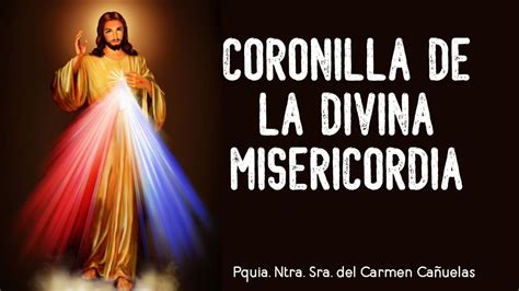 Coronilla A La Divina Misericordia 12 07 YouTube