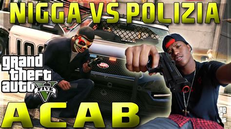 Nigga Vs Polizia Acab Grand Theft Auto V Online Youtube