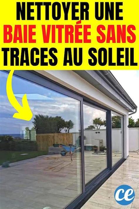 L Astuce Pour Nettoyer une Baie Vitrée Très Sale Sans Traces au Soleil