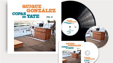 EL NUEVO DISCO DE QUIQUE GONZÁLEZ COPAS DE YATE Vol I YA ESTÁ