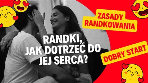 Zasady randkowania jak zdobyć serce kobiety YouTube