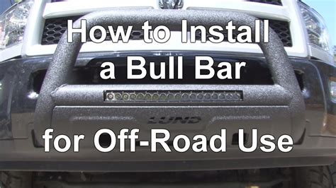 Rv How To Install A Lund Bull Bar For Off Road Use Youtube