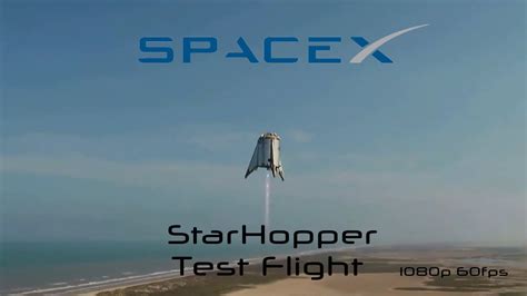 Spacex Star Hopper Meter Test Flight P Fps Youtube