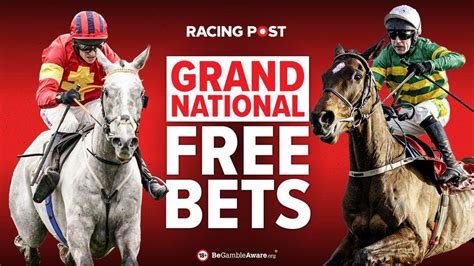 Grand National 2024 Free Bets Get £60 In Free Bets Today Racing Post