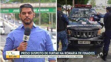 Bom Dia Ceará Homem é preso suspeito de furtos durante a Romaria de