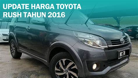 Update Harga Toyota Rush Bekas Tahun Kondisi Mulus Mulai Rp