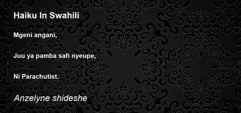 Haiku In Swahili Poem By Anzelyne Shideshe Poem Hunter