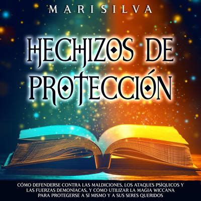 Hechizos de protección Cómo defenderse contra las maldiciones los