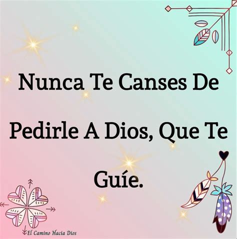 Dios Guía Mis Pasos 👣 En 2022 Dios Guia Mis Pasos Frases De