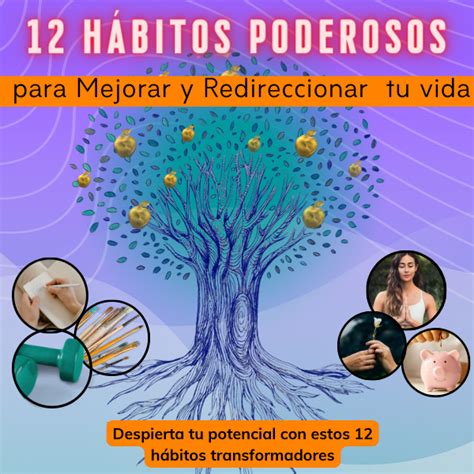 12 Hábitos Poderosos para Redireccionar y Mejorar tu Vida Julio César