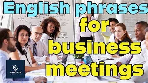 120 Useful English Phrases For Business Meetings English Learning