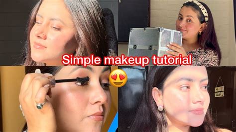 Simple And Easy Glowing Makeup Tutorial 💄 Youtube