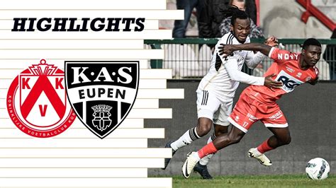 Highlights Matchday Kv Kortrijk Vs Kas Eupen Youtube