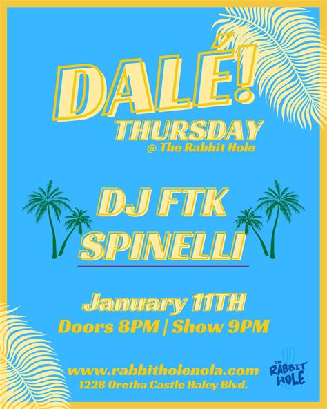 DALÉ THURSDAY feat Spinelli DJ FTK Tickets at The Rabbit Hole in New