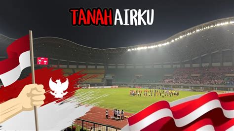 La Grande Indonesia Ultras Garuda Tanah Airku Bergema Di Laga Indonesia