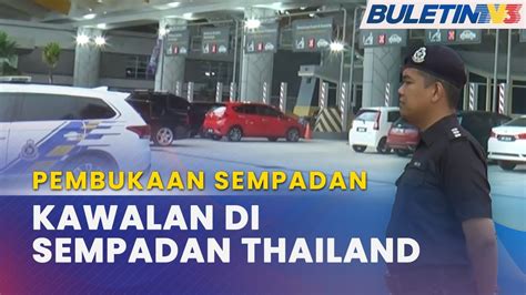 Pembukaan Sempadan Kemasukan Warga Thailand Dijangka Meningkat