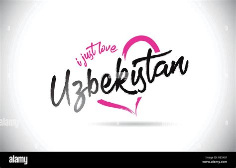 Uzbekistan I Just Love Word Text With Handwritten Font And Pink Heart