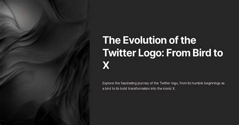 The Evolution of the Twitter Logo: From Bird to X