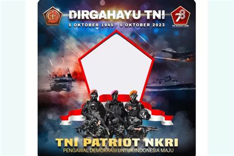 Baru 11 Twibbon Hut Tni Ke 78 Tahun Unggah Foto Dengan Bingkai Keren Di Medsos Pada 5 Oktober