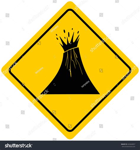 Volcano Warning Sign Stock Vector 422669857 Shutterstock