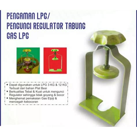 Jual Pengaman Regulator Gas Tabung PENGUNCI REGULATOR TABUNG GAS LPG