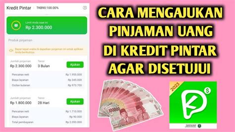 Cara Pinjam Uang Di Kredit Pintar 2023 Cara Mengajukan Pinjaman Di