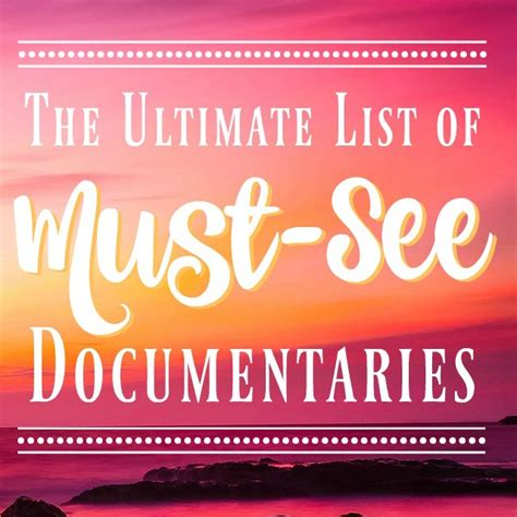 The Ultimate List Of Best Documentaries To Watch Mba Sahm